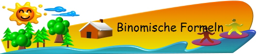 Binomische Formeln